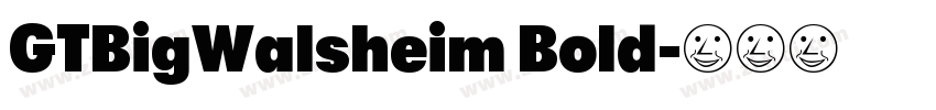 GTBigWalsheim Bold字体转换